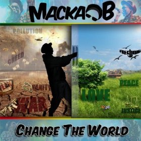 Macka B - Change The World